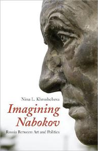 Imagining Nabokov Russia Between Art and Politics
