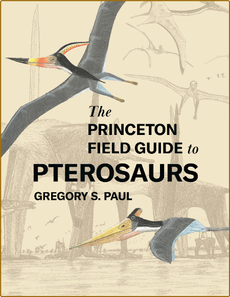 The Princeton Field Guide to Pterosaurs Bb08492de3a7196d7d84021358cc9672