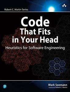 Code That Fits in Your Head Heuristics for Software Engineering