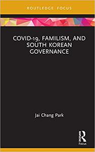 COVID-19, Familism, and South Korean Governance