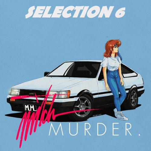 VA - Mitch Murder - Selection 6 (2022) (MP3)