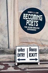 Becoming poets The Asian English experience