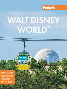 Fodor's Walt Disney World with Universal and the Best of Orlando (Full-color Travel Guide), 21st Edition