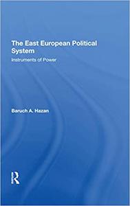 The East European Political System The Instruments Of Power