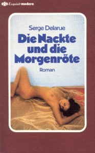 Cover: Serge Delarue  -   Die Nackte und die Mörgenröte