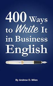 400 Ways to Write It in Business English