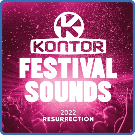 Various Artists - Kontor Festival Sounds 2022 - Resurrection (3CD) (2022)