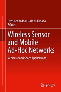 Wireless Sensor and Mobile Ad-Hoc Networks Vehicular and Space Applications 