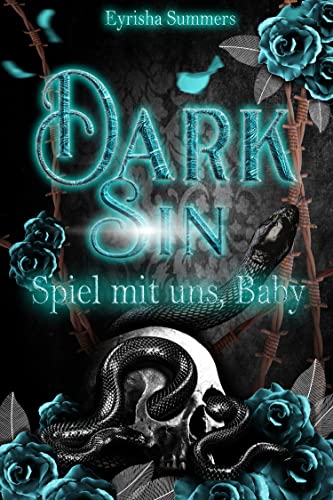Cover: Eyrisha Summers  -  Dark Sin  -  Spiel mit uns, Baby: Dark Romance  -  Teil 1 von 2