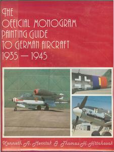 The Official Monogram Painting Guide to German Aircraft 1935-1945