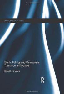 Ethnic Politics and Democratic Transition in Rwanda