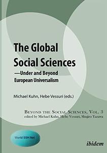 The Global Social Sciences Under and Beyond European Universalism