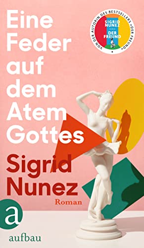 Cover: Sigrid Nunez  -  Eine Feder auf dem Atem Gottes