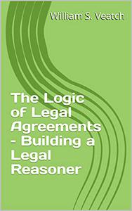 The Logic of Legal Agreements - Building a Legal Reasoner