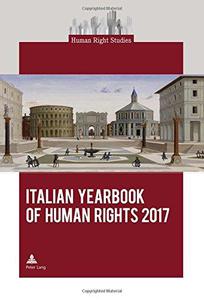 Italian Yearbook of Human Rights 2017 (Human Right Studies)