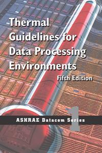 Thermal Guidelines for Data Processing Environments, 5th Edition