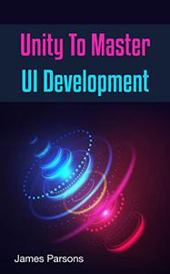 Unity To Master UI Development