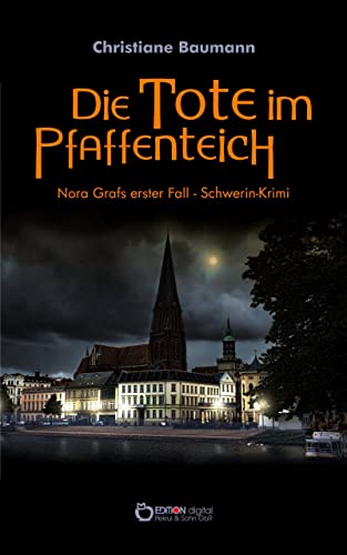 Cover: Christiane Baumann  -  Die Tote im Pfaffenteich