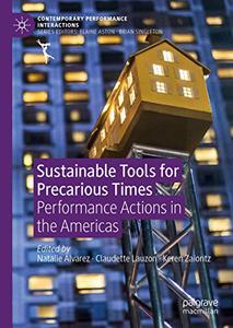 Sustainable Tools for Precarious Times Performance Actions in the Americas 