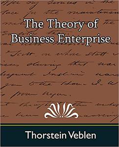 The Theory of Business Enterprise