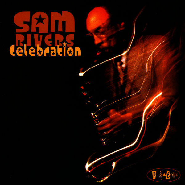 Sam Rivers - Celebration (2003)