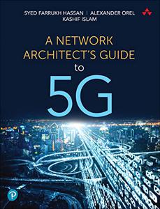 Network Architect's Guide to 5G