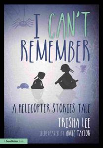I Can't Remember A Helicopter Stories Tale