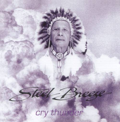 Steel Breeze - Cry Thunder 1989