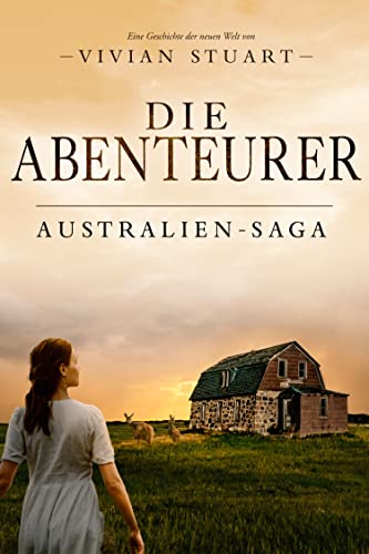 Cover: Vivian Stuart  -  Die Abenteurer (Australien - Saga 5)