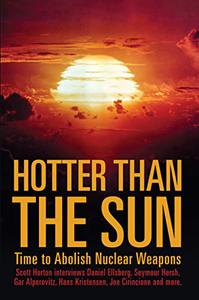 Hotter Than the Sun Time to Abolish Nuclear Weapons