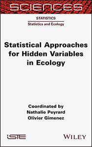 Statistical Approaches for Hidden Variables in Ecology