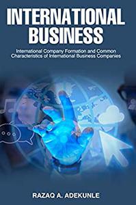 International Business International Company Formation and Common Characteristics of International Business Companies