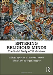 Entering Religious Minds The Social Study of Worldviews