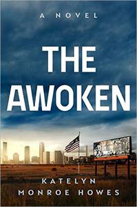 The Awoken A Novel