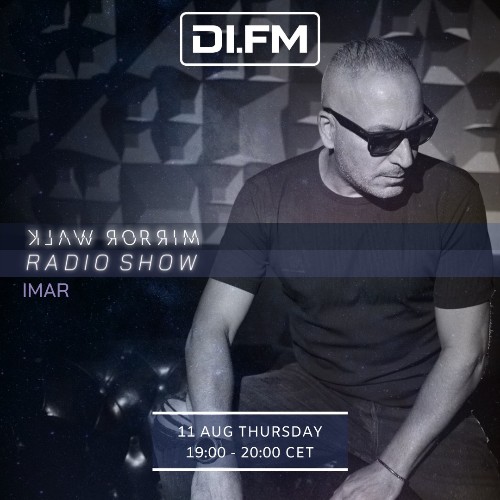 Imar - Mirror Walk Radio Show 023 (2022-08-11)