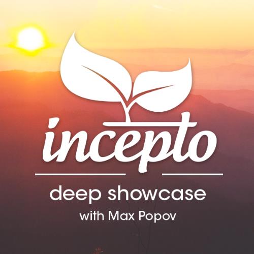 VA - Max Popov - Incepto Deep Showcase 087 (2022-08-10) (MP3)