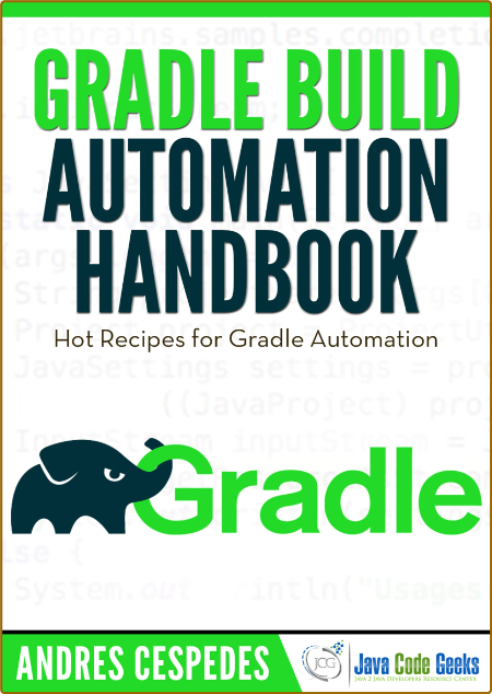 Gradle Build Automation Handbook 0ca05bf2b678e09b2ca67146b79fcd10