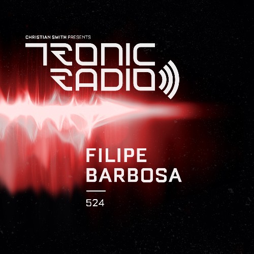 VA - Filipe Barbosa - Tronic Podcast 524 (2022-08-11) (MP3)