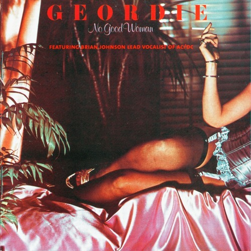 Geordie - No Good Woman 1978 (Remastered 2000)