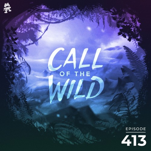 VA - Monstercat - Monstercat Call of the Wild 413 (2022-08-10) (MP3)