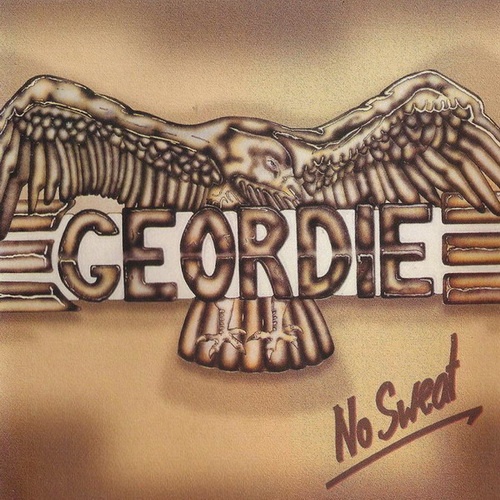 Geordie - No Sweat 1983 (Remastered 2002)