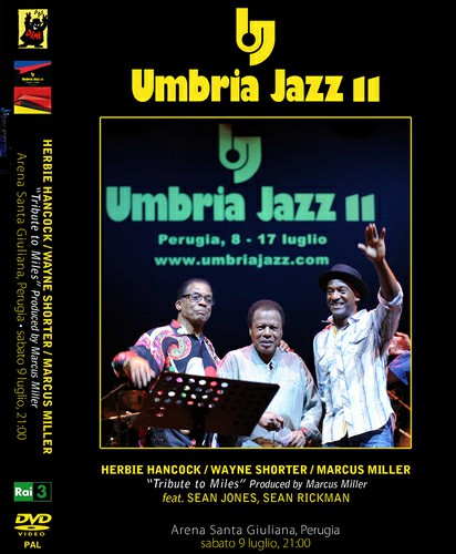 Herbie Hancock, Wayne Shorter & Marcus Miller - Tribute To Miles - Umbria Jazz XI (2011, DVD-rip)