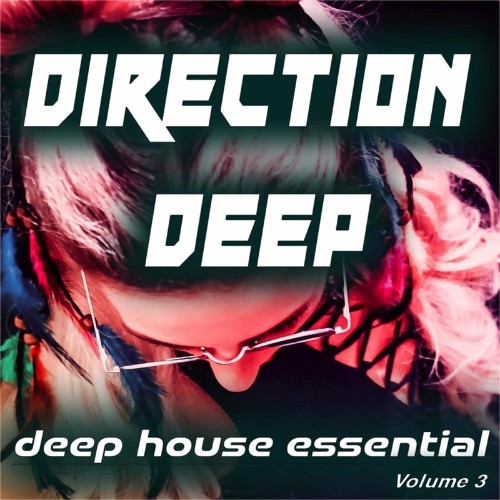 VA - Direction Deep, Vol.3 (Deep House Essential) (2022) (MP3)