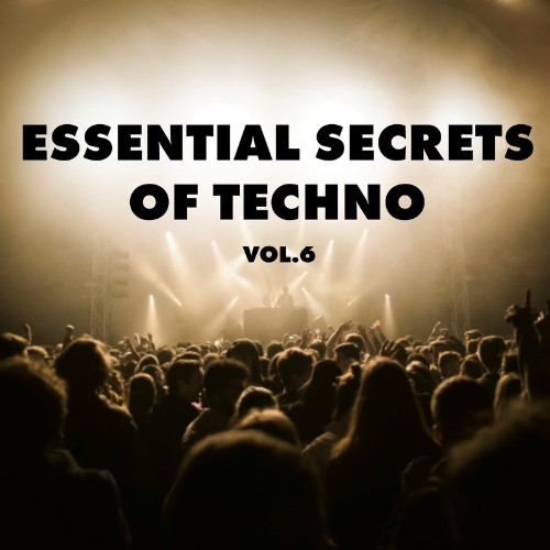 VA - Essential Secrets of Techno, Vol. 6 (2022) (MP3)