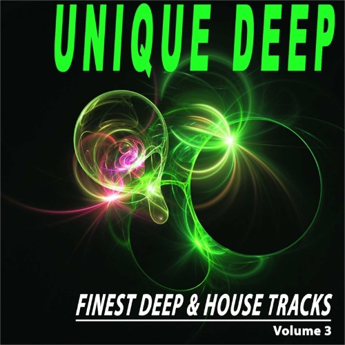 Unique Deep, Vol. 2 (Finest Deep & House Tracks) (2022)