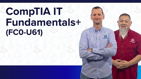CompTIA IT Fundamentals+ (FC0-U61) - ITProTV
