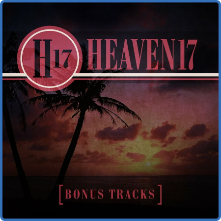 Heaven 17 - Bonus Tracks (2022)