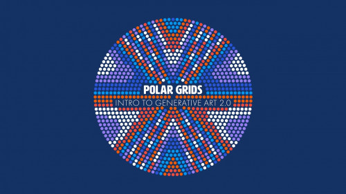 Skiillshare - Polar Grids - Intro to Generative Arts 2.0