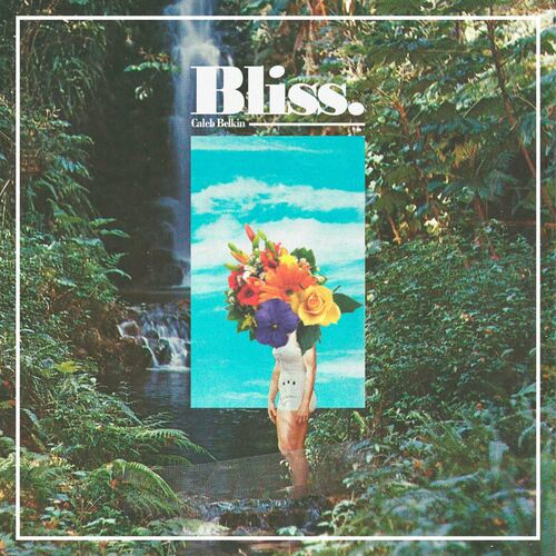 VA - Caleb Belkin - Bliss (2022) (MP3)