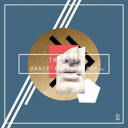 VA - This Is Dance/Electro Pop, Vol. 12 (2022) (MP3)